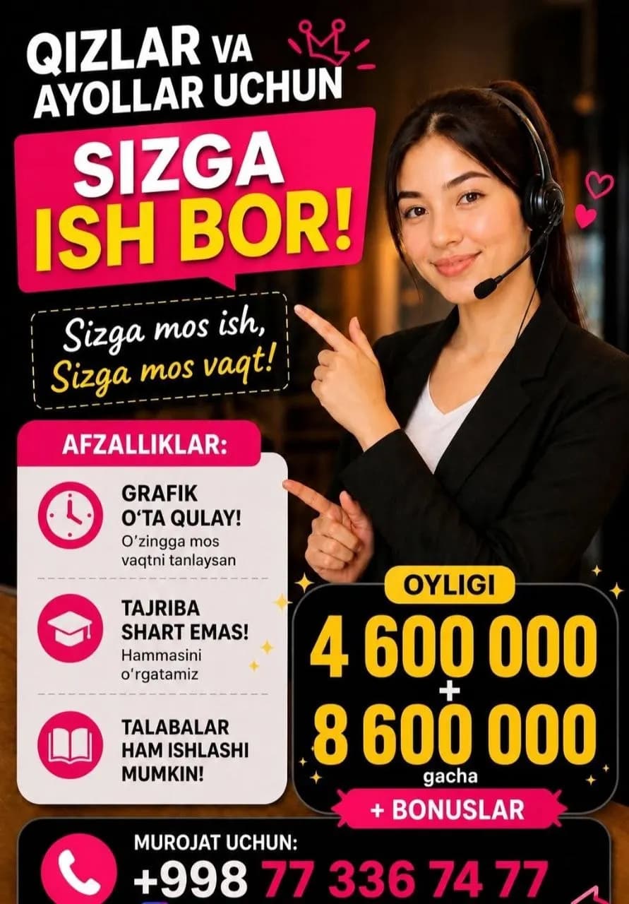 Qiz va ayollarni ishga taklif qilamiz