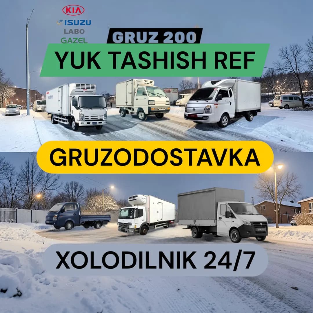Ref,Hundai,Labo,Changan,Isuzu Yuk tashish Gruzoperevozki,Dostavka,Грузоперевозки,Юк ташиш хизмати,Реф 24/7