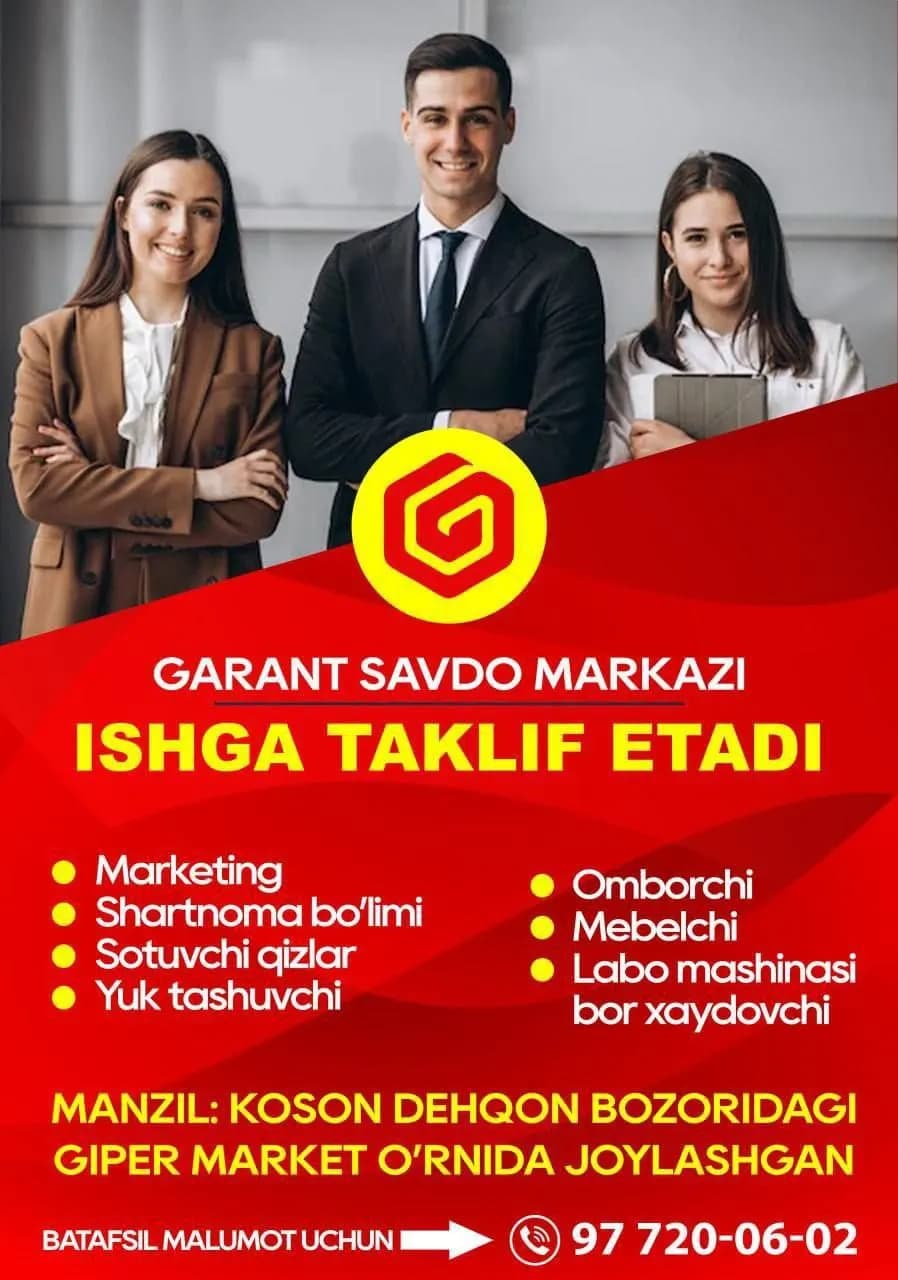 GARANT SAVDO MARKAZI ishga taklif qiladi